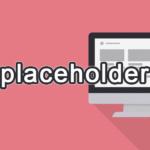 placeholderの読み方