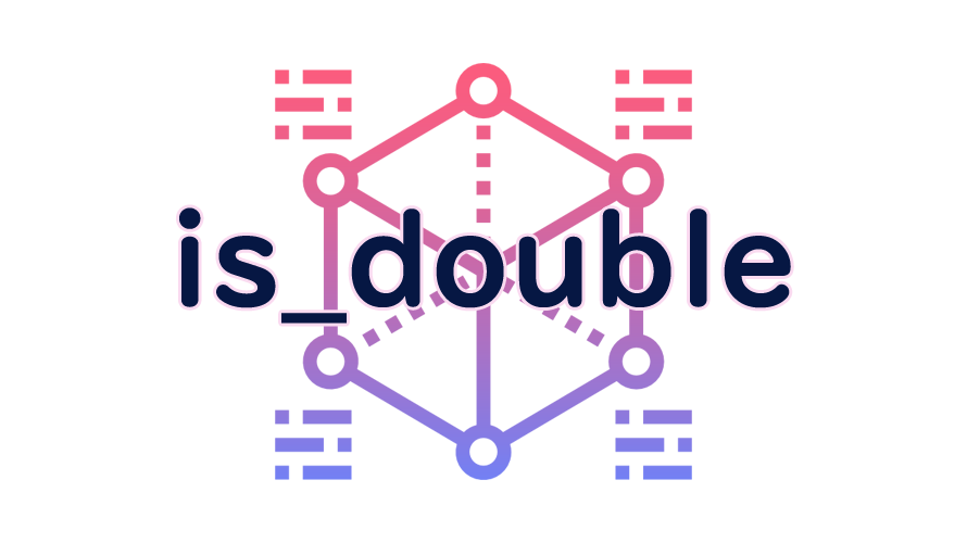 is_doubleの読み方
