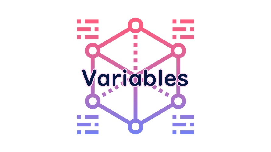 Variablesの読み方
